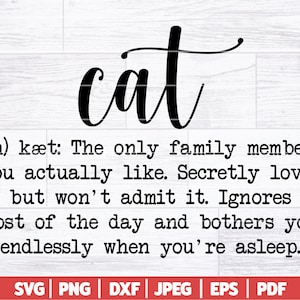Définition de chat SVG | Chat SVG | Svg drôle de chat | Chat maman Svg | Amoureux des chats Svg | Citation drôle de chat | Propriétaire de chat Svg | Svg Dxf Png Jpg Eps