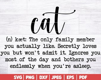 Cat Definition SVG | Cat SVG | Funny Cat Svg | Cat Mom Svg | Cat Lover Svg | Funny Cat Quote | Cat Owner Svg | Svg Dxf Png Jpg Eps
