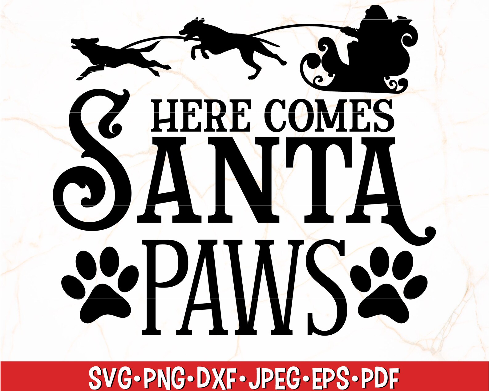 Here Comes Santa Paws SVG | Dog Sleigh SVG | Dog Christmas SVG ...