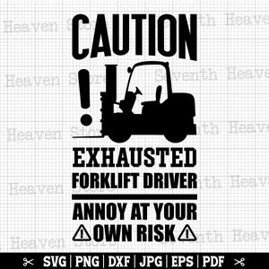 Caution Exhausted Forklift Driver SVG | Forklift Driver SVG, Funny Forklift SVG, Forklift Operator Svg, Warehouse Worker Svg