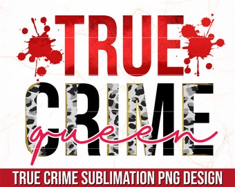 Reina del Crimen Real PNG / Diseño PNG de Sublimación de Crimen Real / Diseño de Camiseta Divertida de Chica de Crimen Real / Programas de Asesinatos PNG / Sublimación de Programas de Crimen