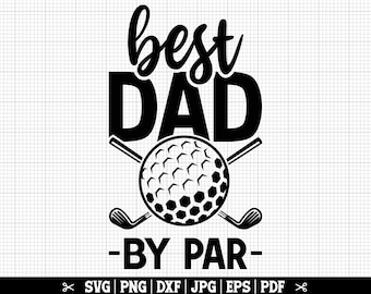 Miglior papà in formato SVG, Papà golfista in formato SVG, Papà golfista in formato SVG, Papà che gioca a golf in formato SVG, Amante del golf in formato SVG, Maglietta da golf divertente in formato SVG, Giocatore di golf in formato SVG, Download istantaneo