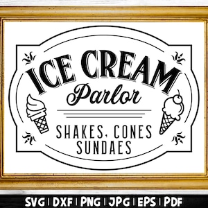 Ice Cream Parlor SVG | Ice Cream Sign, Shakes Cones Sundaes Svg, Ice Cream Shoppe Svg, Ice Cream Bar Svg, Ice Cream Svg
