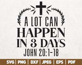 Mucho puede pasar en 3 días SVG / Jesús de Pascua SVG / Biblia de Pascua SVG / Signo de las Escrituras de Pascua / Signo religioso de Pascua / Svg Dxf Png Jpg Eps