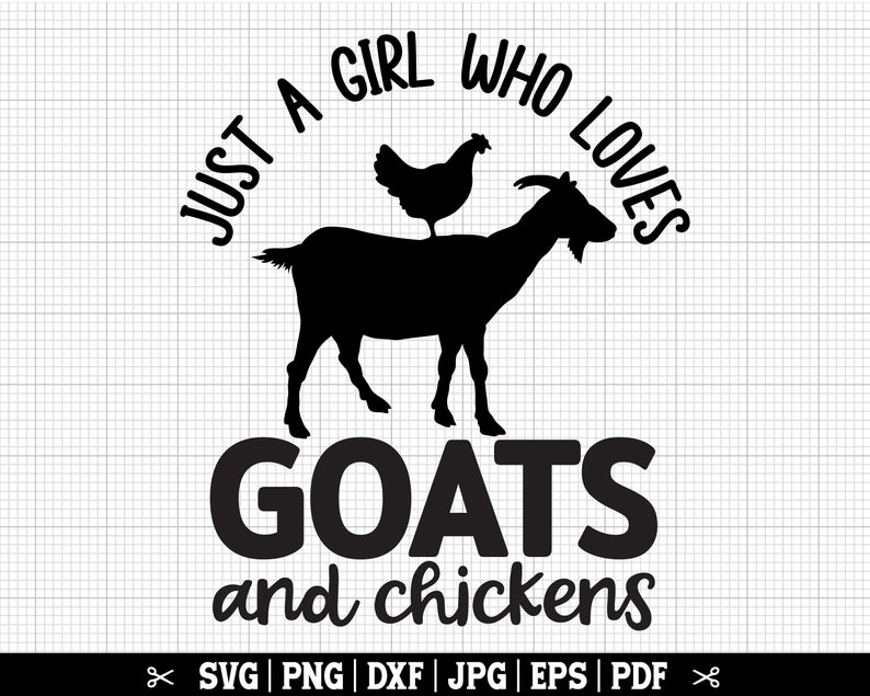 Just A Girl Who Loves Goats And Chickens Svg, Goat svg, Goat png, Goat lover svg, Goat owner svg, Goat cricut svg, Instant Download image 1