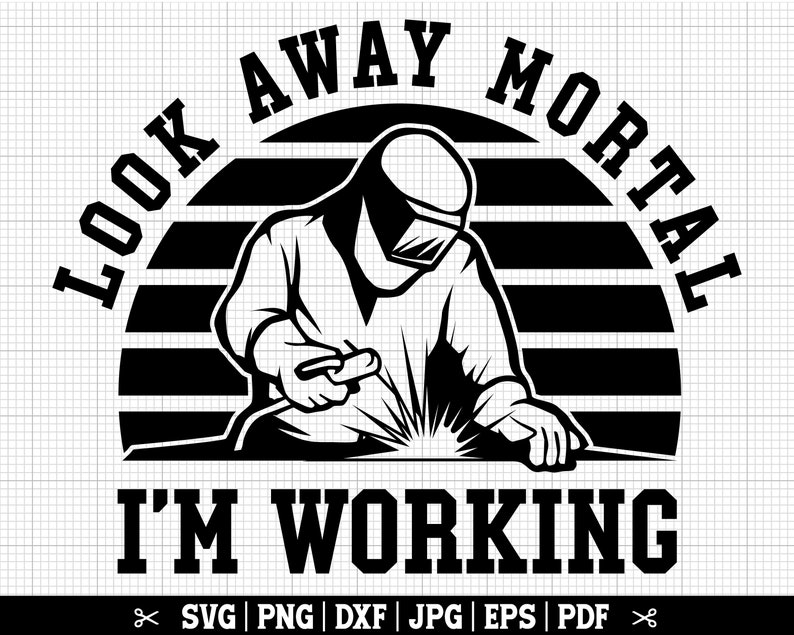 K&ouml;nnte beinhalten: Schwarzwei&szlig;-Illustration eines Schwei&szlig;ers mit Schwei&szlig;maske und Schwei&szlig;brenner. Das Bild hat ein Retro-Sonnenstrahl-Design und den Text "LOOK AWAY MORTAL I'M WORKING".