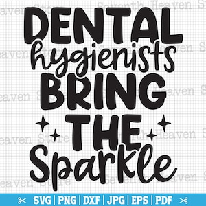 Higienistas dentais trazem o brilho Svg, SVG dentário, Higienista dentário Svg, Citação de assistente dentário, Dentes Svg, Odontologia svg