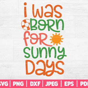 Urodziłam się na słoneczne dni SVG | Lato SVG | Plik do cięcia Beach Life | Letnia laska SVG | Plik do cięcia Beach Girl | Cricut - Sylwetka - Więcej