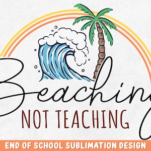 Stranden Nicht Lehren PNG | Lehrer Sommer Design | Ende Der Schule PNG Sublimation, Lehrer Shirt, Strand Png, Urlaub Png, Sommerpause Png
