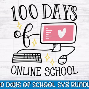 100 Days Of Online School SVG | 100 Days Of Online Classes | 100 Days Of School SVG Saying | Cricut - Silhouette | Svg Dxf Png Jpg Eps