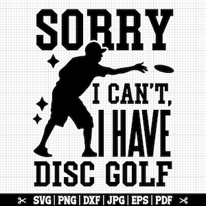 Sorry, ik mag niet hebben discgolf SVG, frisbee SVG, disc golfer SVG, disc golfliefhebber, disc golfen SVG, grappig disc golf, gesneden bestanden, vector