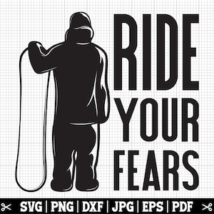 Fahren Sie Ihre Fears svg, Snowboarder SVG, Snowboarding svg, Snowboard svg, Schneefahrt svg, Wintersport svg, Snowboard Cricut, kommerzielle Nutzung
