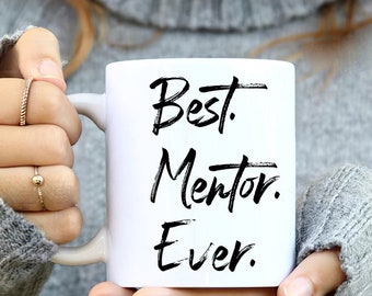 Best Mentor Ever Mug, Gift for Mentor, Vintage Mentor Mug,Ceramic Coffee Mug,Mentor Gift, Gift For Mentor, Mentor Thank You Gift