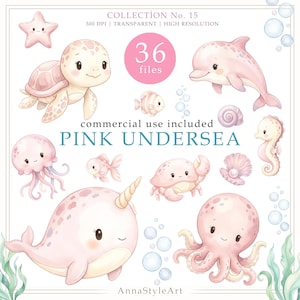 May include: A digital collection of 36 pink undersea illustrations featuring a narwhal, octopus, jellyfish, turtle, dolphin, seahorse, crab, starfish, fish, and seashells. Text includes COLLECTION No. 15, 36 files, commercial use included, PINK UNDERSEA, and AnnaStyleArt.