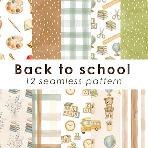 May include: A collection of 12 seamless patterns featuring watercolour illustrations of school supplies, including paint palettes, books, globes, scissors, rulers, alphabet blocks, a yellow school bus, and a teddy bear, with text Back to school.