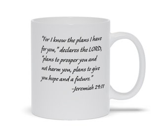 Jeremiah 29:11 Bible Verse Coffee Mug | Coffee Mugs with Bible Verses | Religous Coffee Mugs | Scripture Mugs | Jeremiah 29-11