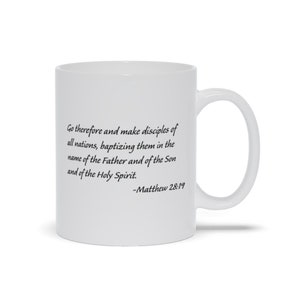 Matthew 28:19 Bible Verse Coffee Mug | Mugs with Bible Verse | Coffee Mugs with Bible Verses | Religious Coffee Mugs | Scripture Mugs
