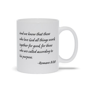 Romans 8-28 Bible Verse Coffee Mug | Coffee Mugs with Bible Verses | Religious Coffee Mugs | Scripture Mugs | Romans 8:28 Bible Verse