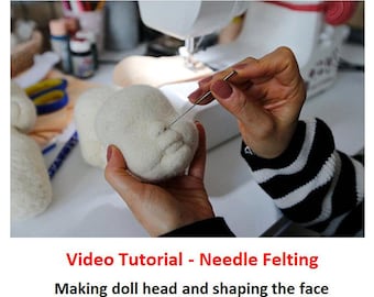 Waldorf Doll Head Video Tutorial: Needle Felting Face Shaping (Digital Download)