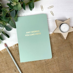 Any Words You Like, A5 Personalised Notebook, Softback, Foil Print
