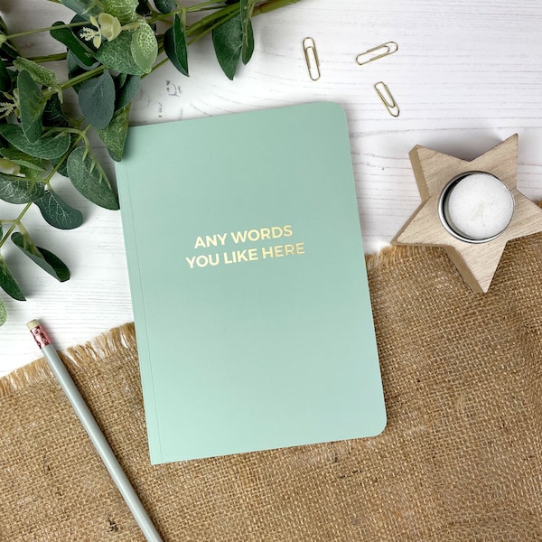 Any Words You Like, Bespoke Personalised Soft Back Notebook, Foil Print, Personalised Notebook, Make Notes, Organisation, Journal