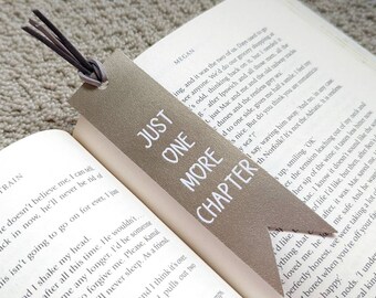 Just One More Chapter Bookmark, Cute Leather Bookmark, Bookworm Gift, Page Holder, Galentines Day Gift, Gift for Teenage Girl