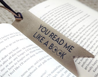 You Read Me Like A Book Bookmark, Cute Leather Bookmark, Bookworm Gift, Page Holder, Galentines Day Gift, Gift for book Lovers