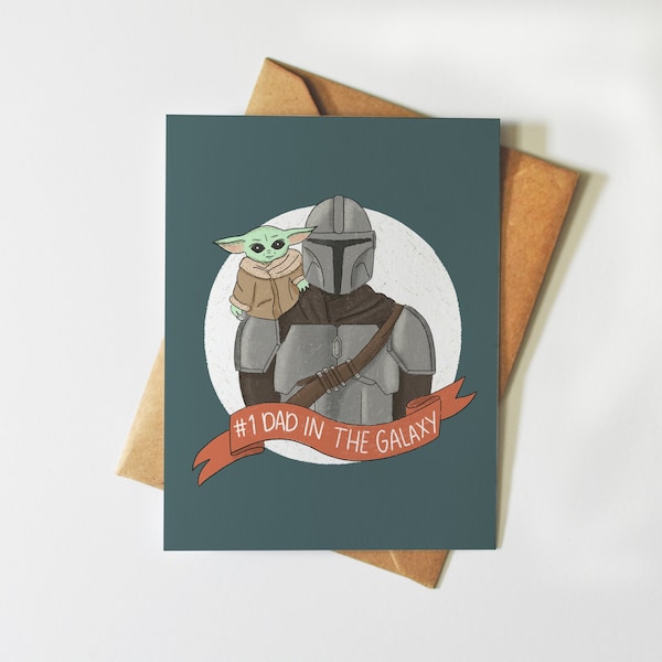 Best Dad in The Galaxy Card | Mandalorian Father’s Day | Baby Yoda | Star Wars | Illustrated | Humorous Greeting Card