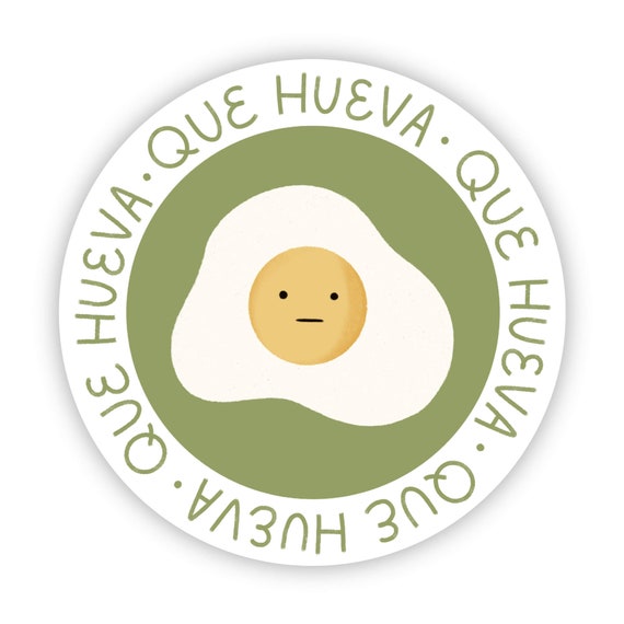 Que Hueva Vinyl Sticker Cute Egg Illustrated Latinx Design Etsy