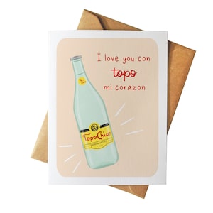 Eu te amo com Topo Mi Corazon | Cartão de Dia dos Namorados | Lindo cartão de amor Topo Chico | Cultura Pop Latina | Tarjeta Mexicana Texana