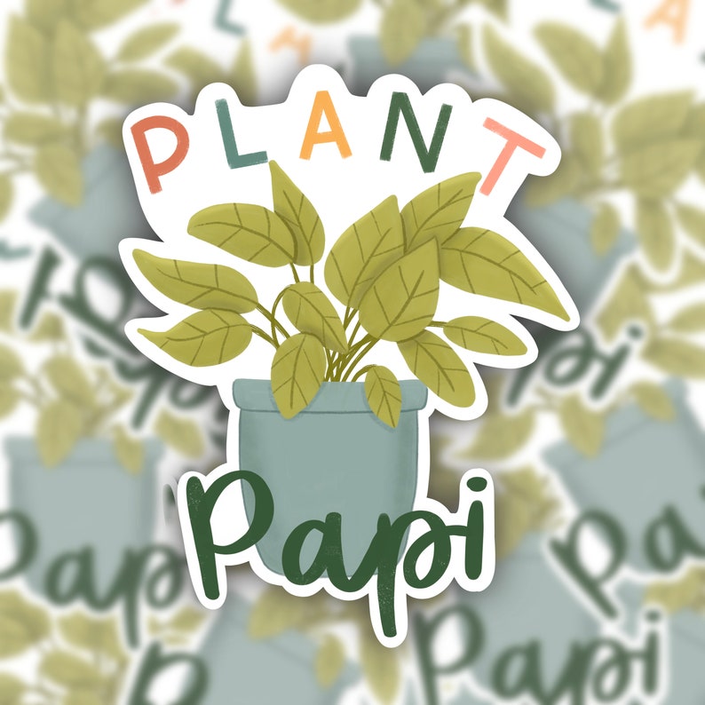 Plant Papi Sticker Houseplant Lover Plant Parent Gift Die-cut, Laptop, Waterbottle, Hydroflask, Waterproof Sticker image 3