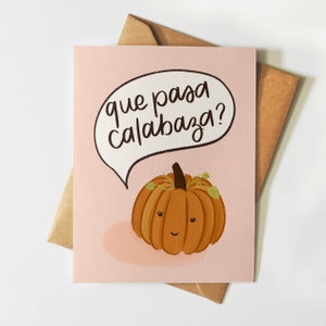 Que Pasa Calabaza | Tarjeta Ilustrada | Carte de vœux illustrée à la citrouille | | d’automne Vibes | d’amour et d’amitié Jolie illustration dessinée à la main