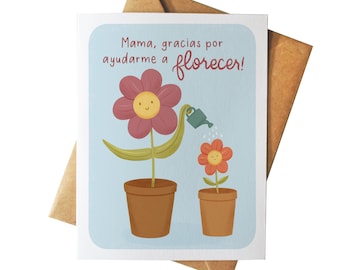 Gracias Por Ayudarme a Florecer | Tarjeta Ilustrada Mama | Dia de las Madres Spanish Mother's Day Card | Illustrated Flowers I Love You Mom