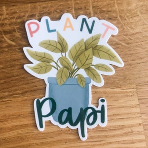 Plant Papi Sticker Houseplant Lover Plant Parent Gift Die-cut, Laptop, Waterbottle, Hydroflask, Waterproof Sticker image 2