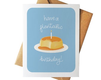 Flantastic Birthday | Illustrated Flan Card | Cumpleanos | Tarjeta Latinx Dessert | Punny Greeting Card | Mexican Food | Pun