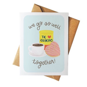 We Go So Well Together | Pan Dulce y Cafe  | Concha Cafe Bustelo | Valentine's Day Cute Mexican Love Greeting Card | Latinx Pop Culture