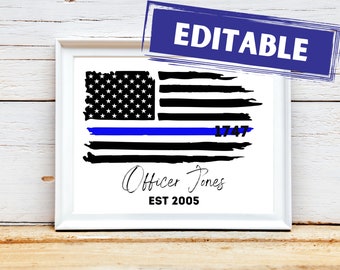 Editable Police Officer Print, Police Graduation Gift, Thin Blue Line Printable, Police Print, Police Officer Gifts, Law Enforcement Gifts,