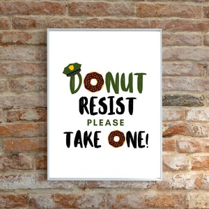 Police Print, Sheriff Party Sign, Donut Resist Please Take One, Police Academy Graduation, Sheriff Retirement Print, Donut Bar Sign