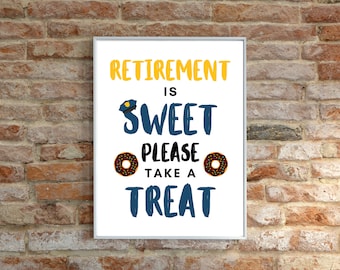 Police Print, Retirement Is Sweet, Police Retirement Print, Donut Bar Sign, Police Party Sign, Cop Party, Law Enforcement Retirement