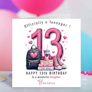 Official Teenager 13th Birthday Card for Girl |  Personalised  Happy 13th Birthday Daughter Granddaughter Birthday Keepsake  Age 13 Card