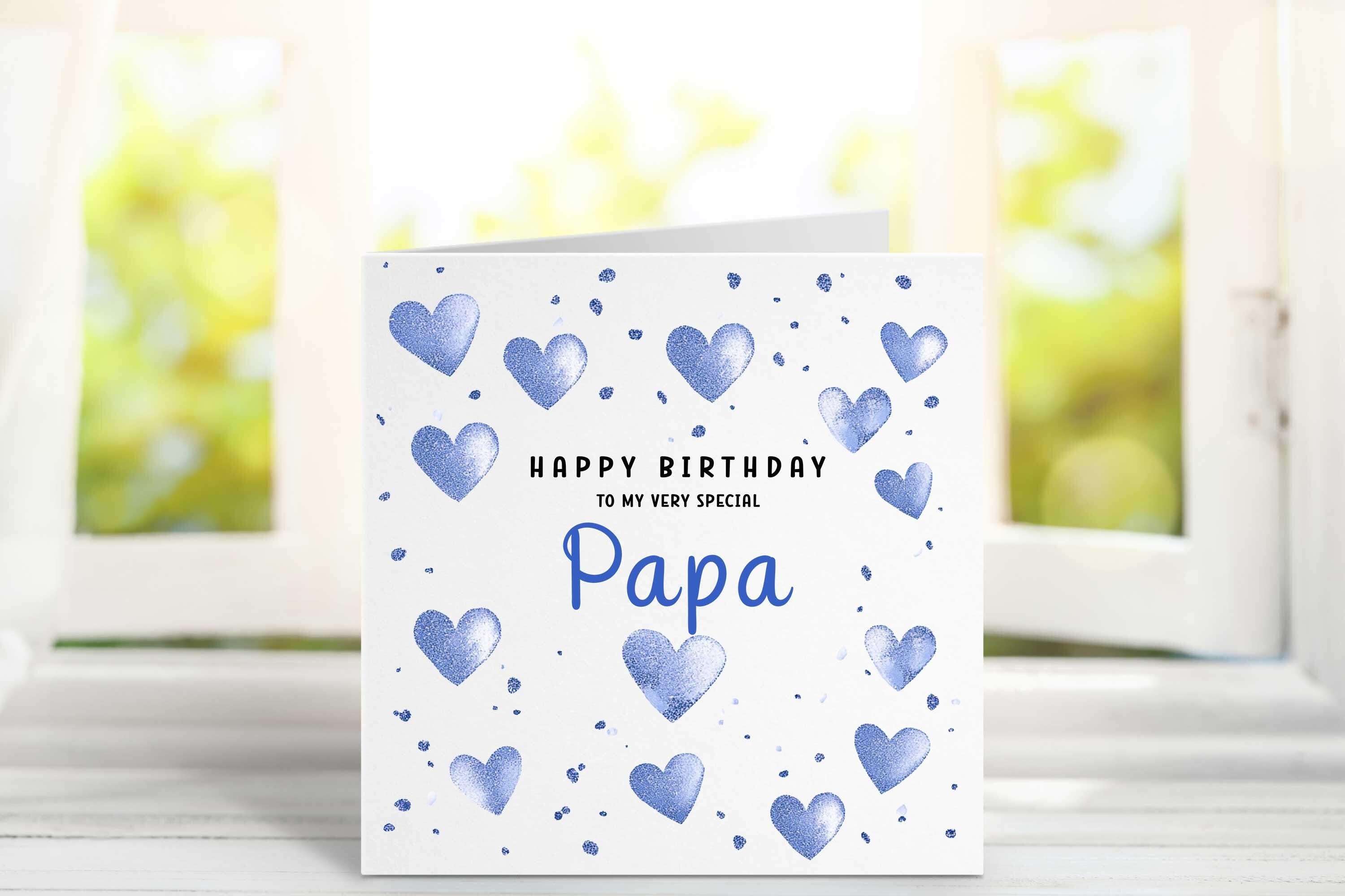 Birthday Card for Papa, Happy Birthday Papa, Special Papa, Blue