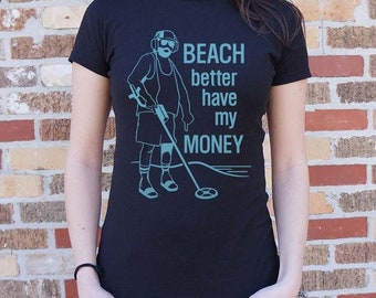 Featured image of post Beach Better Have My Money Meme - Old guy can't get over that cash he lost decades.
