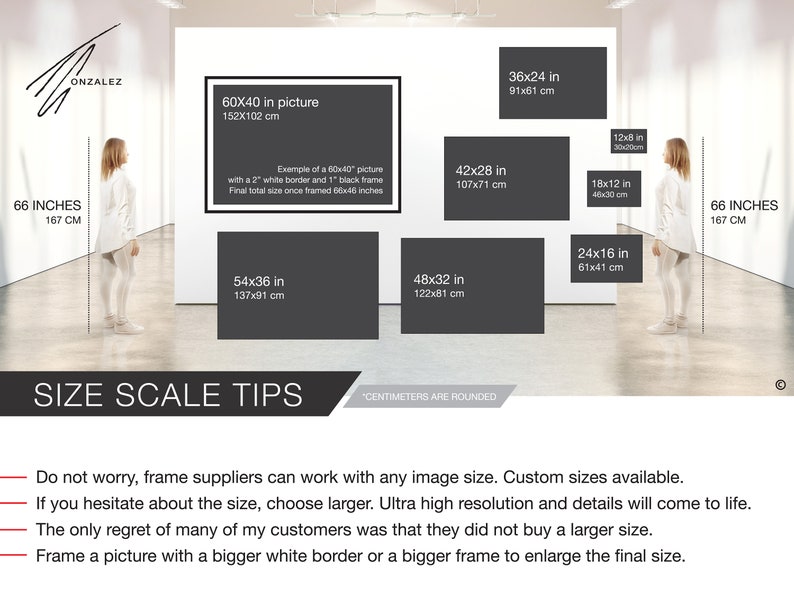 May include: A guide to sizing artwork for framing, with examples of different sizes in inches and centimeters. The text reads "Size Scale Tips" and "Do not worry, frame suppliers can work with any image size. Custom sizes available. If you hesitate about the size, choose larger. Ultra high resolution and details will come to life. The only regret of many of my customers was that they did not buy a larger size. Frame a picture with a bigger white border or a bigger frame to enlarge the final size."