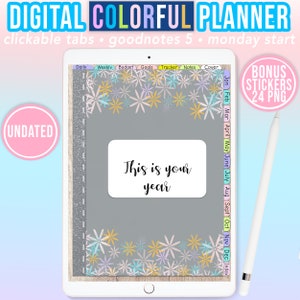 May include: A digital planner app on an iPad with a gray background and colorful flower accents. The text "This is your year" is displayed in a white box. The app has tabs for daily, weekly, budget, goals, tracker, notes, and cover. The app also includes a bonus set of 24 PNG stickers.