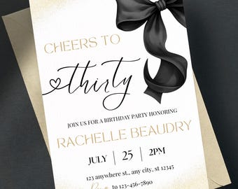 Elegant 30th Birthday Invitation Template, Editable Cheers to Thirty Invite, Printable Black Bow Birthday, Personalized Party Invite Any Age