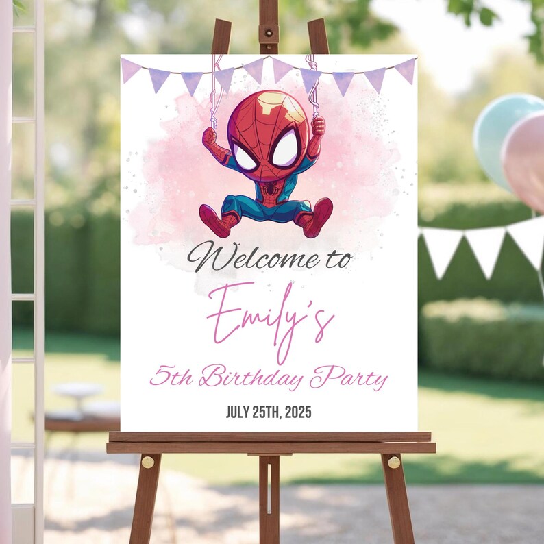 May include: A birthday party welcome sign for Emily, featuring a cartoon Spider-Man character. The sign is displayed on an easel and reads "Welcome to Emily's 5th Birthday Party, July 25th, 2025". The background has a pink watercolor effect.