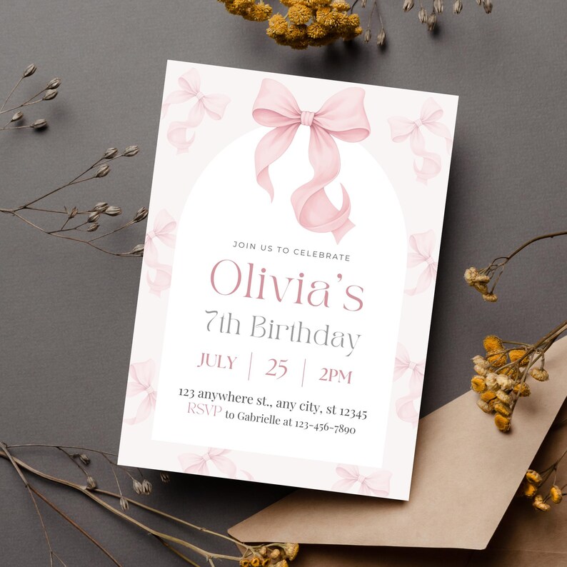May include: A birthday invitation with a pink bow design. The invitation reads "Join us to celebrate Olivia's 7th Birthday July 25 2PM". The invitation also includes an address and RSVP information.