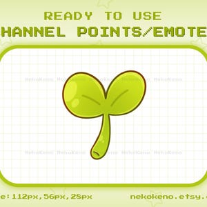May include: A green sprout with two leaves, a cartoon illustration for channel points or emotes. The image is on a white grid background with the text "READY TO USE CHANNEL POINTS/EMOTES" at the top and "size: 112px, 56px, 28px nekokeno.etsy.com" at the bottom.