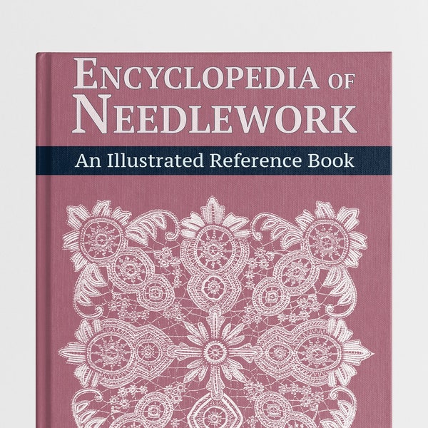 Encyclopédie du livre de couture, points de broderie, macramé, dentelle à tricoter, crochet, modèle de conception - Tutoriel à télécharger