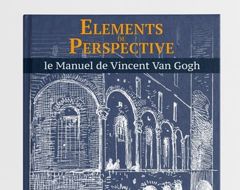 Könnte beinhalten: Ein blaues Buch mit dem Titel "Elements de Perspective" und dem Untertitel "le Manuel de Vincent Van Gogh" von Armand Cassagne. Der Umschlag zeigt eine Schwarzweißillustration eines architektonischen Bauwerks.